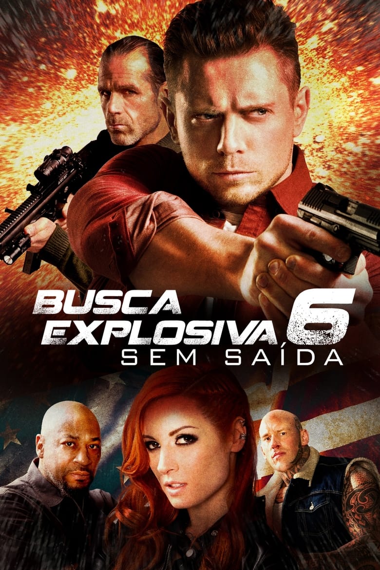 Busca Explosiva 6: Sem Saída