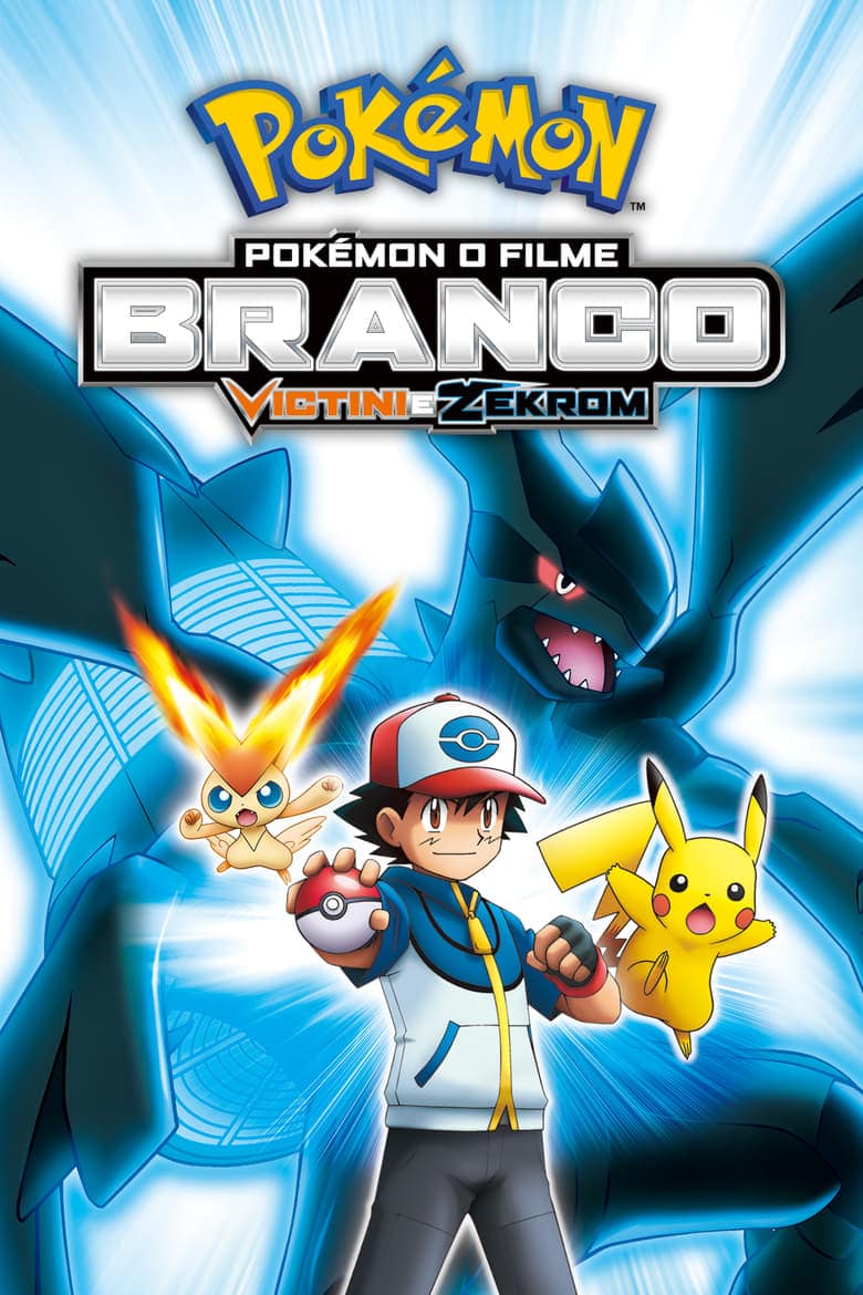 Pokémon o Filme: Branco – Victini e Zekrom