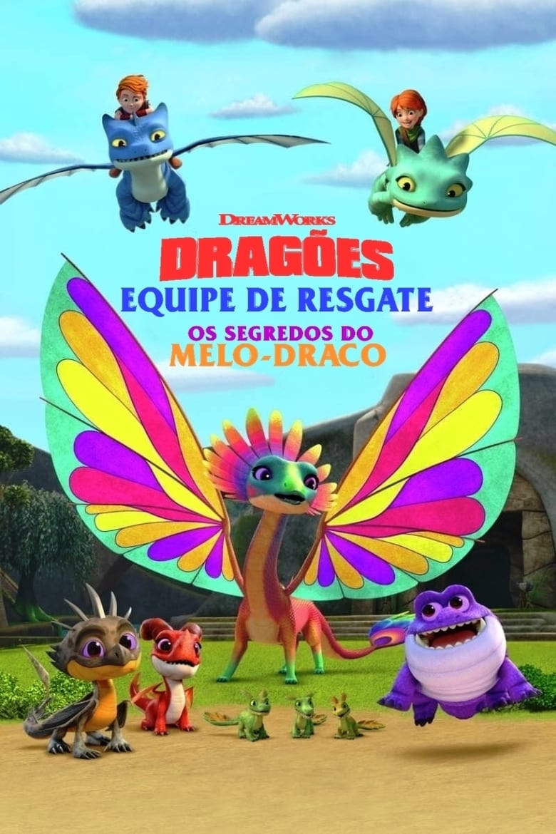 Dragões: Equipe de Resgate: Os segredos do Melo-Draco