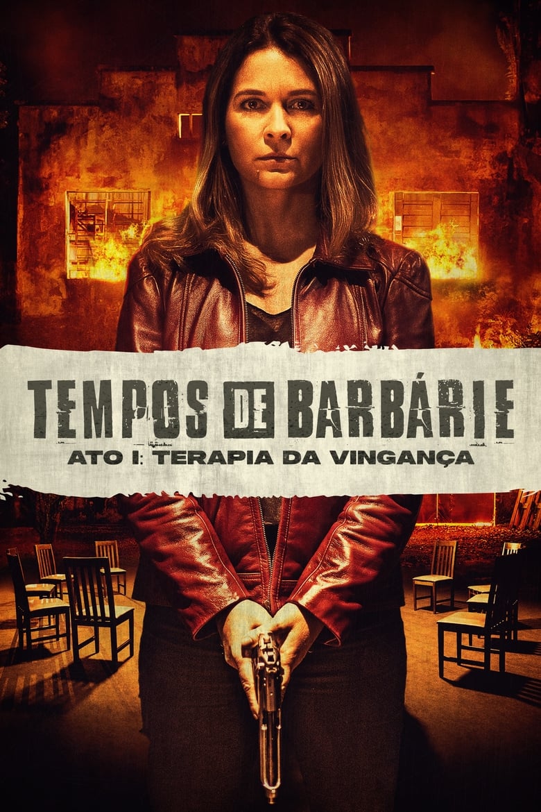 Tempos de Barbárie – Ato I: Terapia da Vingança