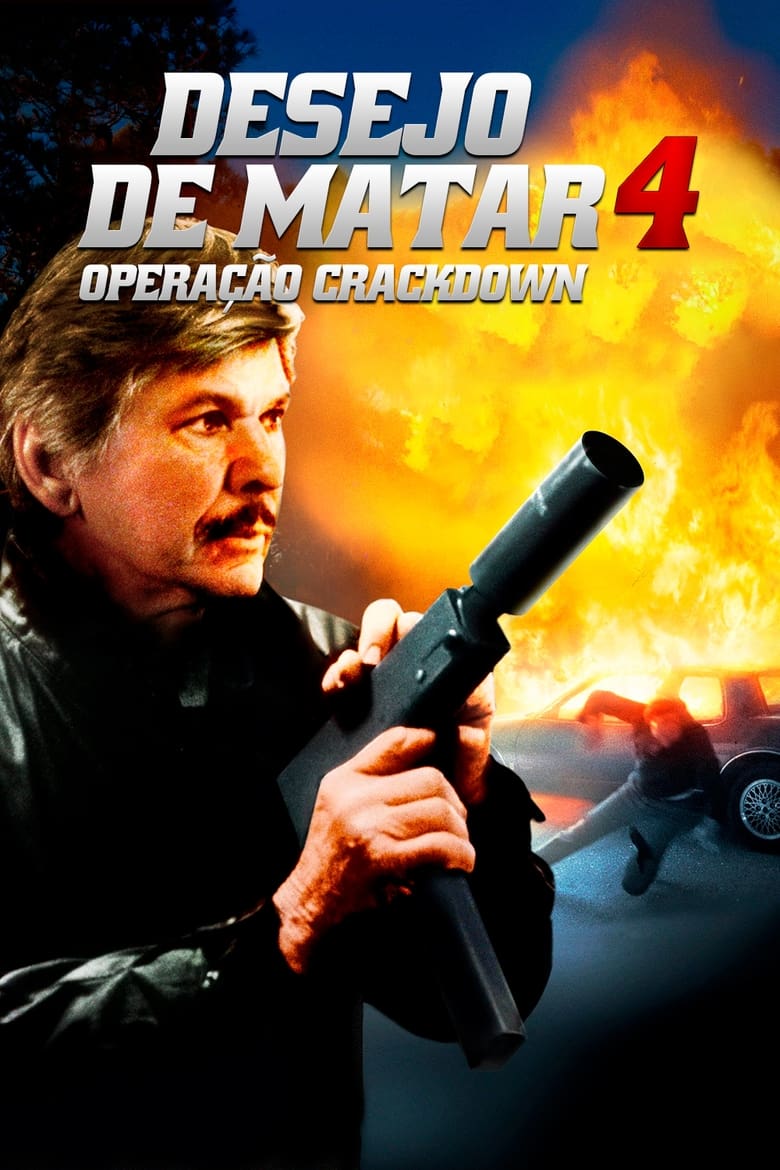 Desejo de Matar 4: Operação Crackdown