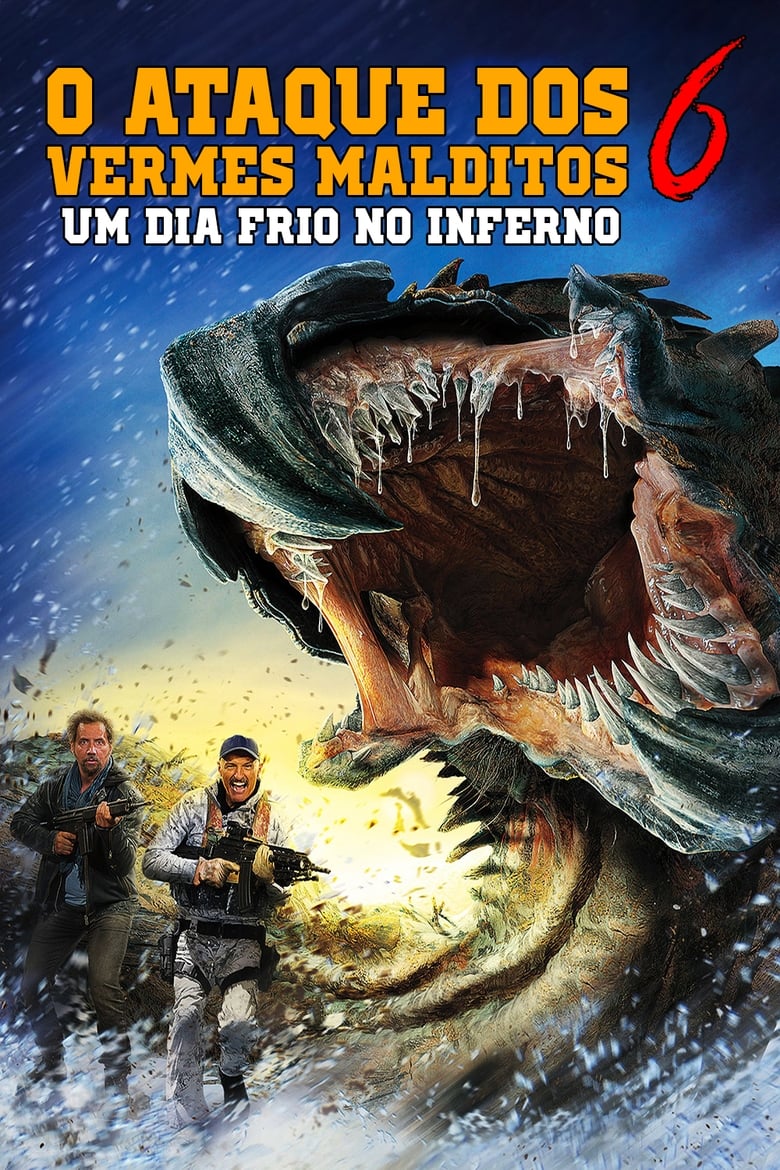 O Ataque dos Vermes Malditos 6: Um Dia Frio no Inferno