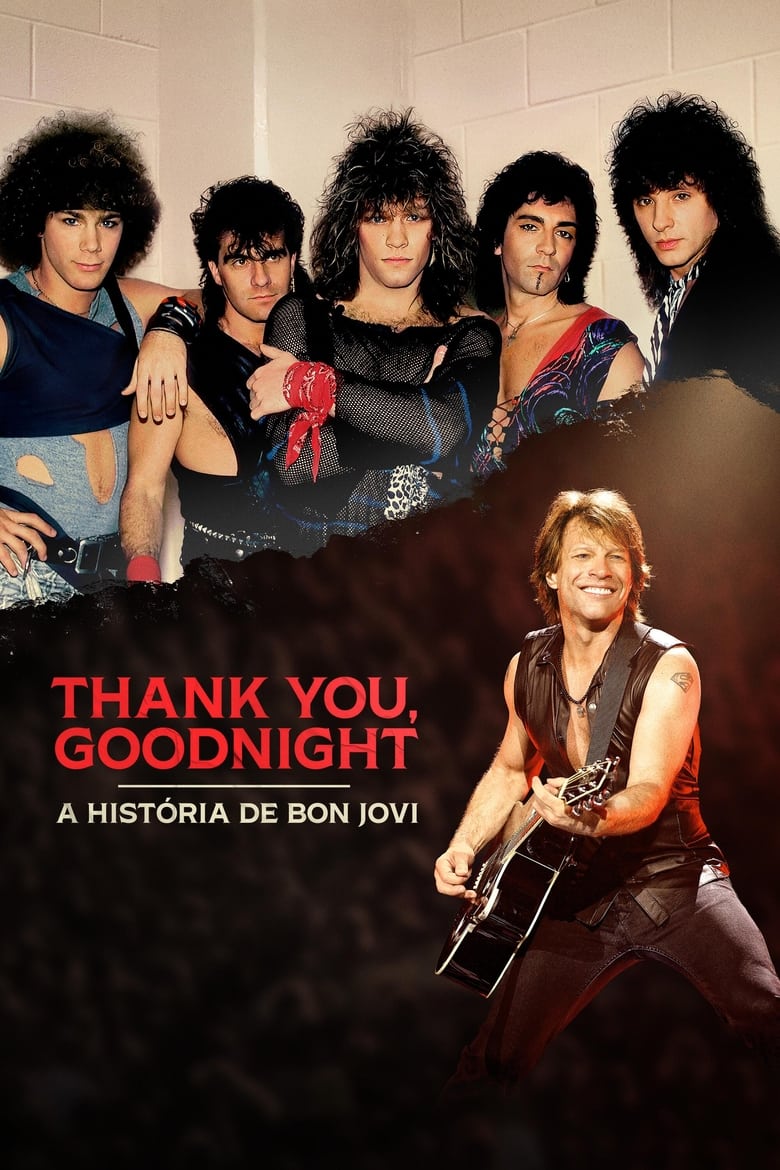 Thank You, Goodnight: A História de Bon Jovi