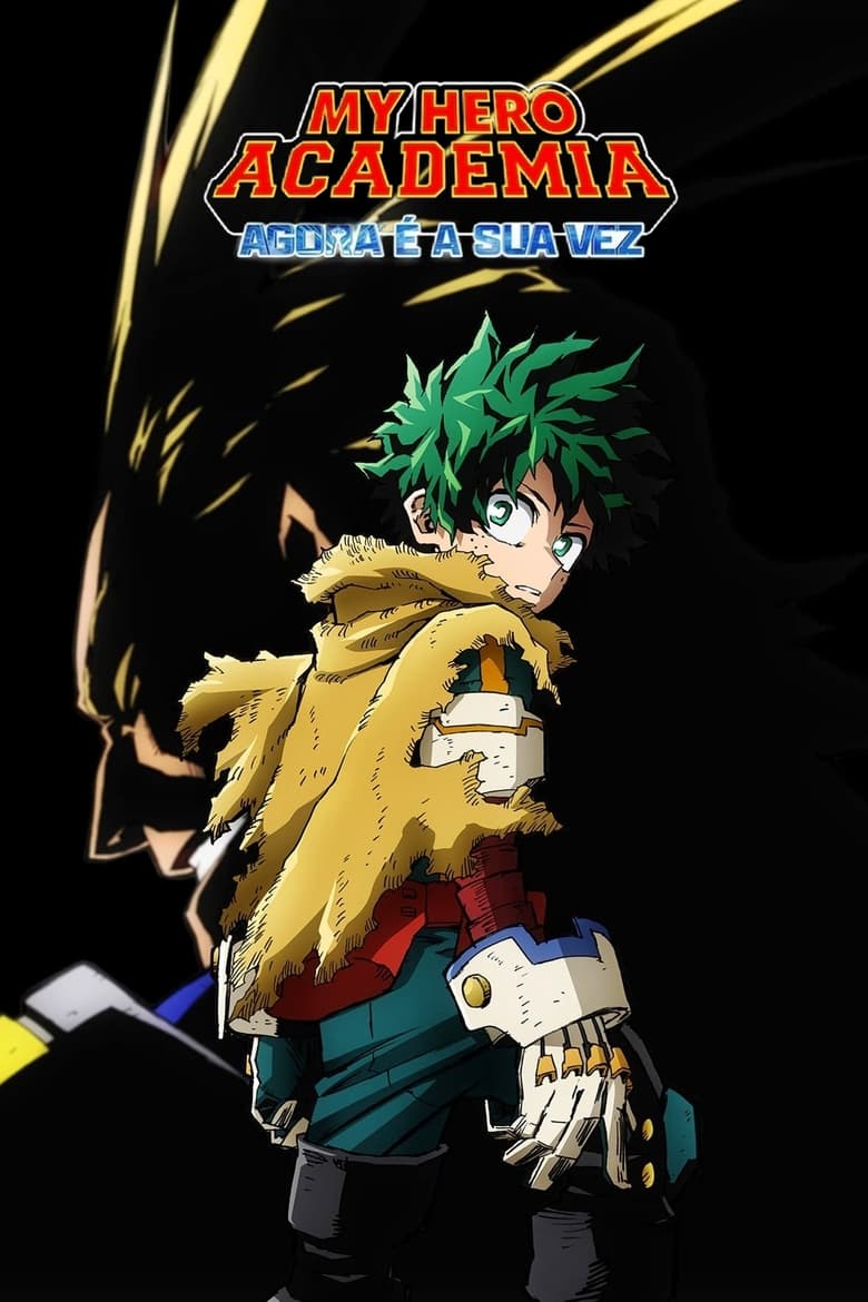 My Hero Academia: Agora é a Sua Vez