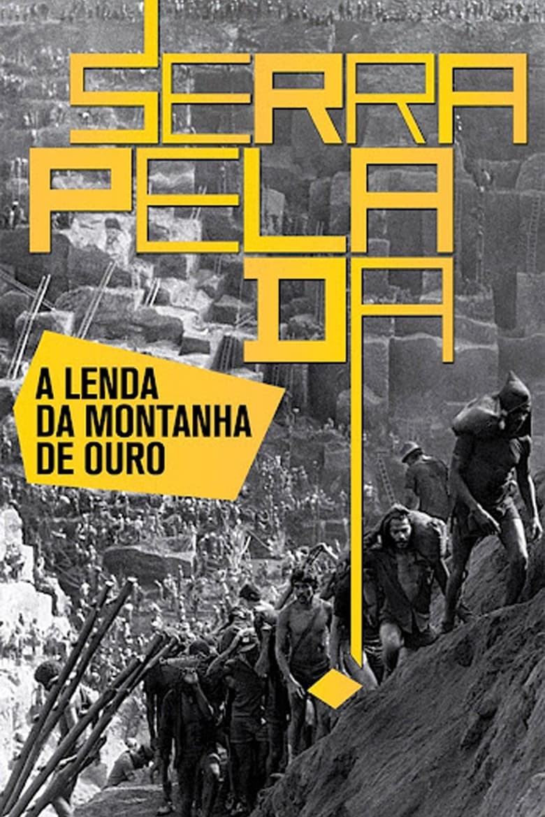 Serra Pelada – A Lenda da Montanha De Ouro